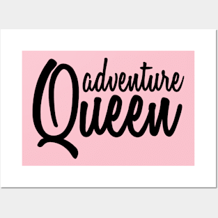 adventure queen female inspirational t shirt Posters and Art